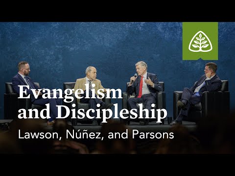 Lawson, Núñez, and Parsons: Evangelism and Discipleship (Seminar)