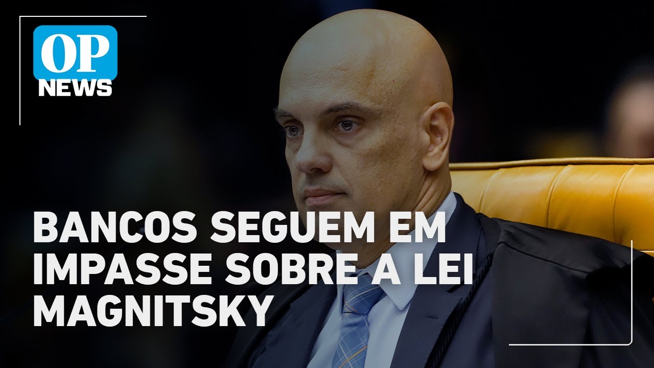Deputados do NOVO pedem explicações sobre cumprimento da lei Magnitsky por bancos | O POVO News