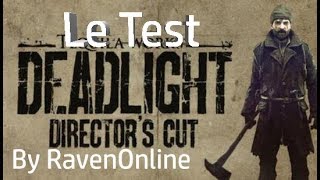 Vido-Test : Test de Deadlight (jeu d'or)