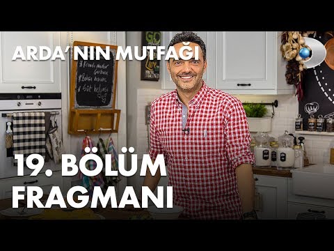 Arda nın mutfağı 19. bölüm fragmanı