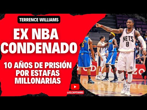 Ex NBA Terrence Williams condenado a prisión y 18 jugadores investigados