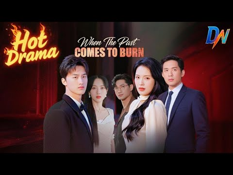 When the Past Comes to Burn丨His ex offers help on the condition that he marries her #englishdrama
