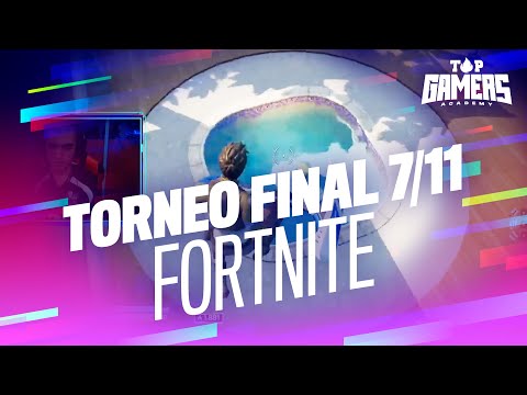 2ª PARTIDA de FORTNITE | TORNEO FINAL (7 NOV) | TOP GAMERS ACADEMY