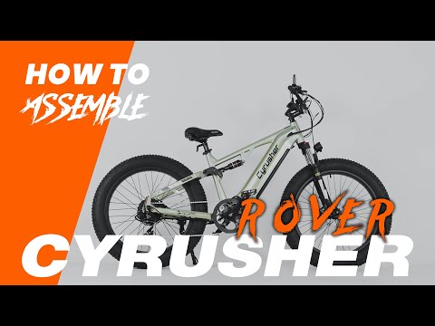 2024 Cyrusher New Arrival Rover Full Suspension E-Bike Assembly Guide#cyrusher #assembly