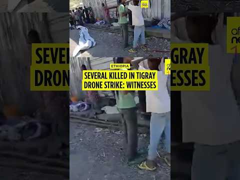 Drone strikes in Ethiopia kill at least 25: witnesses