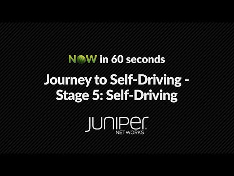 NOW in 60: Journey to the Self-Driving Network -  Stage 5 Self-Driving