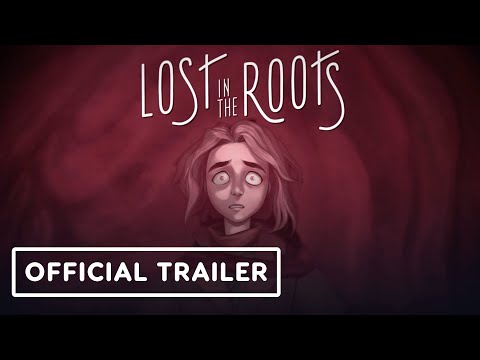 Lost in the Roots - Official Trailer