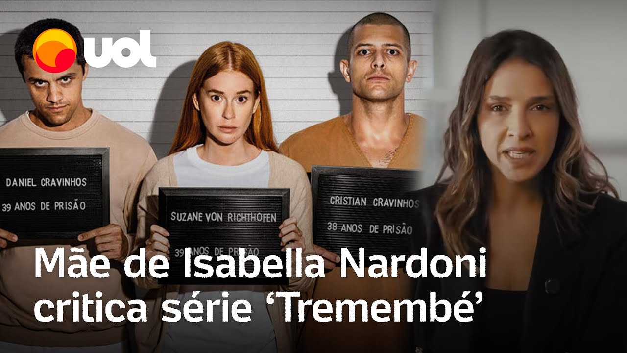 Mãe de Isabella Nardoni desabafa sobre série Tremembé Não vou assistir