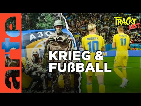 Warum die Fußball-EM so wichtig für die Ukraine ist | Tracks East | ARTE