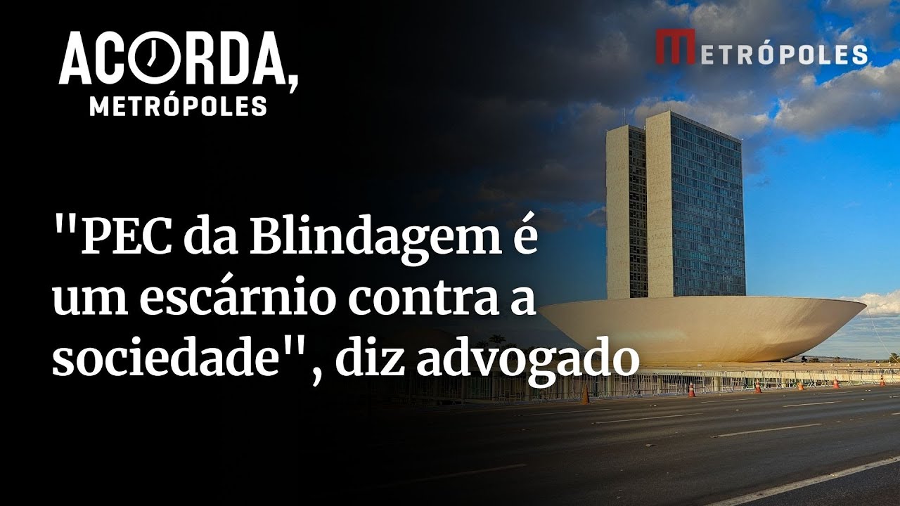 PEC da Blindagem é um escárnio contra a sociedade diz advogado especialista em direito criminal