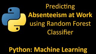 Python: Predicting absenteeism at work, using simplest model (Tutorial)