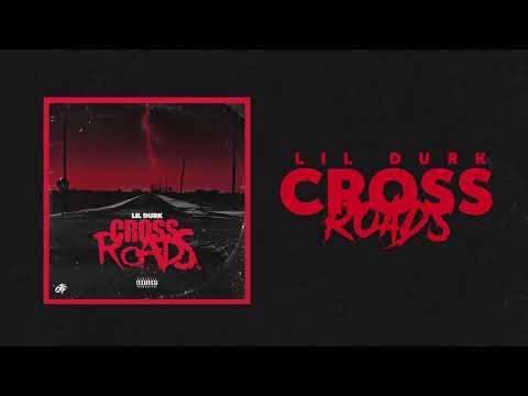 Lil Durk - Cross Roads (Official Audio)