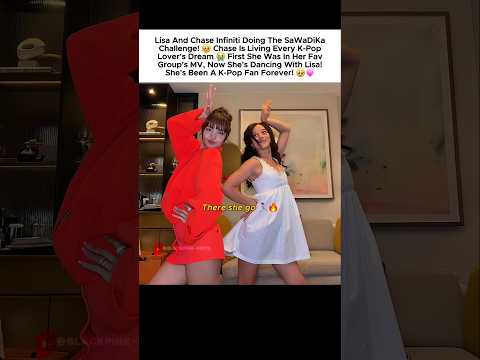 Lisa and her LV bestie Chase <strong>Infiniti</strong> doing SaWaDiKa dance challenge!