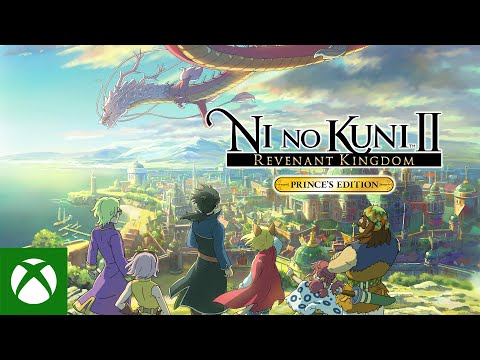 Ni no Kuni II: Revenant Kingdom - Now on Xbox