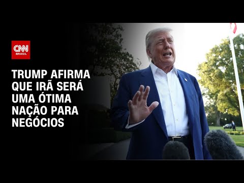 ​Donald Trump diz que Irã será uma ótima nação para fazer negócios | CNN 360º