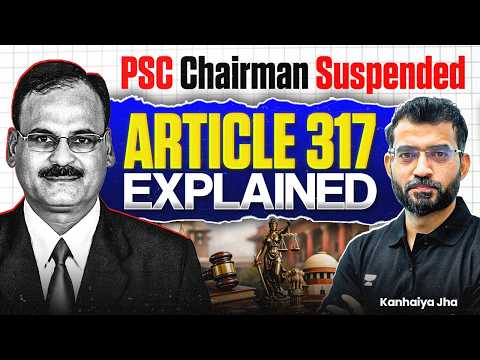 KPSC Chairperson Suspended Under Article 317? The Constitutional Process Explained