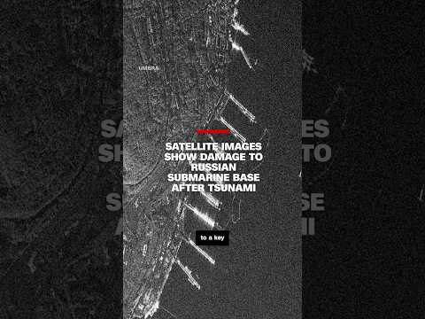 Satellite images show damage to Russian submarine base after tsunami