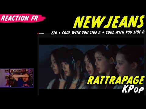 Vidéo REACTION :  NEWJEANS : ETA + COOL WITH YOU