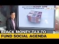 Watch: 5 Options For Those Who Have Black Money Explained Here
