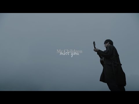 Mr.Children「miss you」Teaser