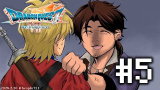 【ドラゴンクエストVII Reimagined】伝統を重んじる旅人たち　ユバール編 ※ネタバレ注意 #5【にじさんじ/ベルモンド・バンデラス