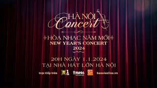 Hòa nhạc năm mới 2024 - Hanoi Concert