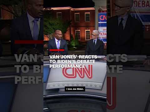 Van Jones reacts to Biden's debate performance