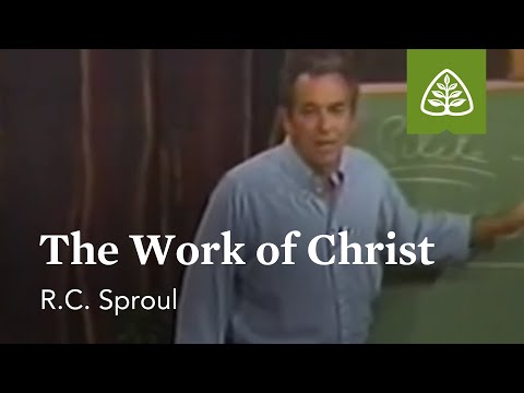 The Work of Christ: Basic Training with R.C. Sproul