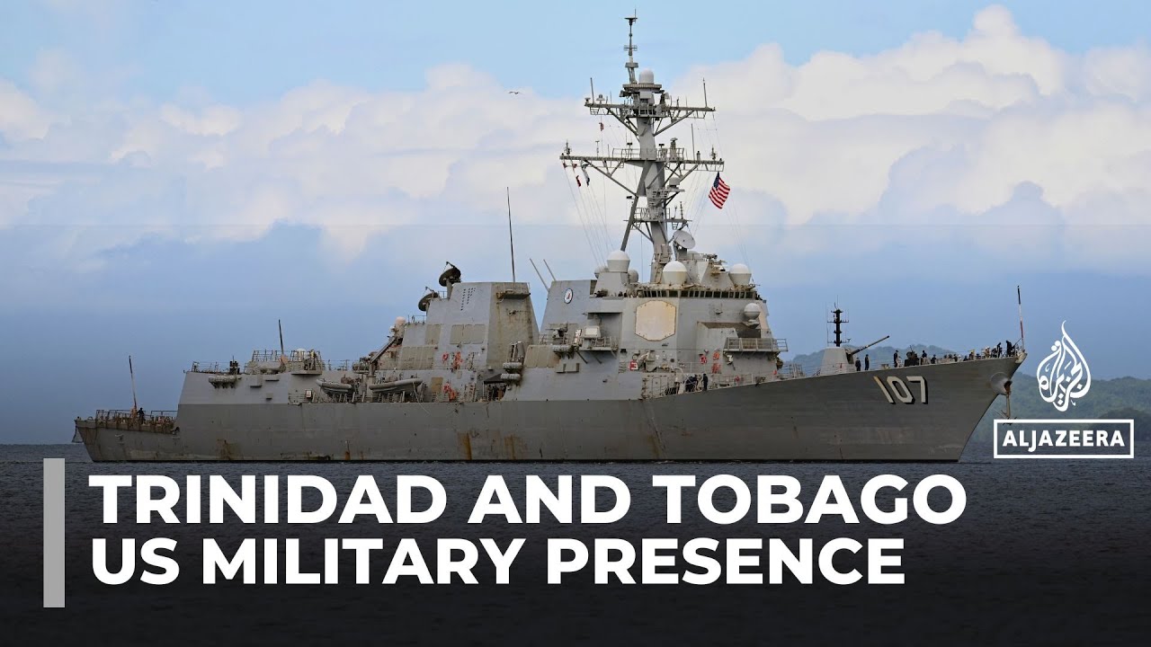 US warship arrives in Trinidad and Tobago, heightening tensions near Venezuela