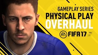 FIFA 17 - Physical Play Overhaul - Eden Hazard Gameplay