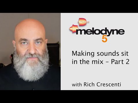 Melodyne • Making Sounds Sit in the Mix - Pt 2