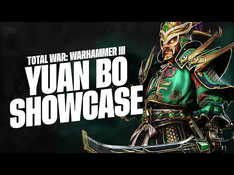 Total War: WARHAMMER III | Yuan Bo Gameplay Showcase