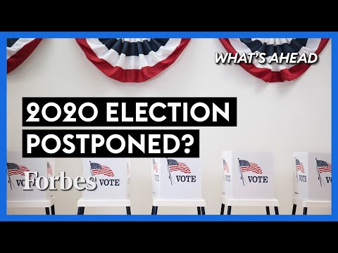 Should the 2020 U.S. Presidential Election Be Postponed? – Steve Forbes | What’s Ahead  | Forbes