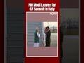 PM Modi Latest News | PM Modi Leaves For G7 Summit In Italy In 1st Overseas Visit Of New Term  - 00:49 min - News - Video