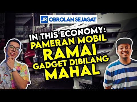 IN THIS ECONOMY: Pameran Mobil RAMAI, Gadget Dibilang MAHAL