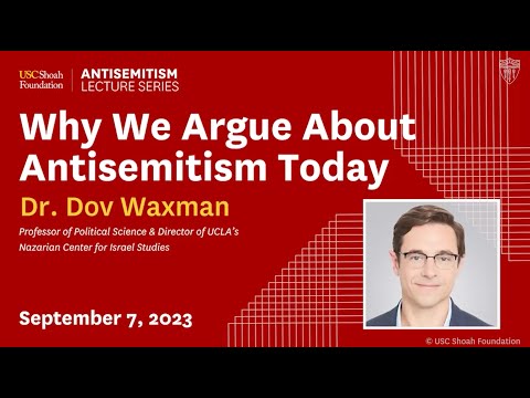 Antisemitism Lecture Series: Why We Argue about Antisemitism Today