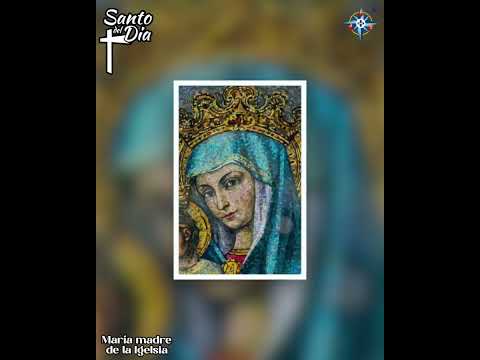 María, Madre de la iglesia.