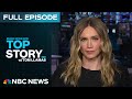 Top Story with Tom Llamas - March 27 | NBC News NOW