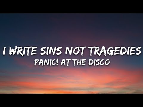 Panic! At The Disco - I Write Sins Not Tragedies (Lyrics)