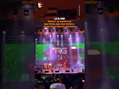 B4lacer4 en pleno concierto de AGUA MARINA dejó 5 heridos | #trome #noticias #aguamarina