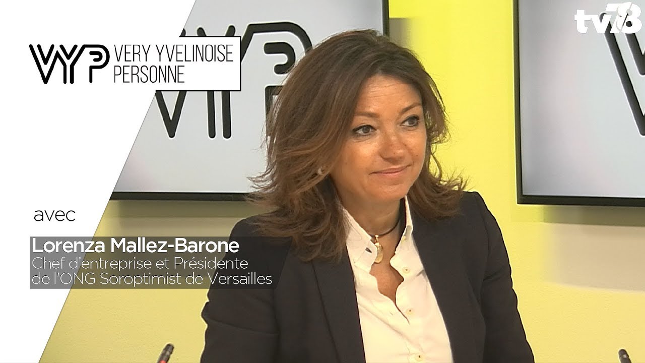 VYP. Lorenza Mallez-Barone, Chef d’entreprise et Présidente de l’ONG Soroptimist de Versailles