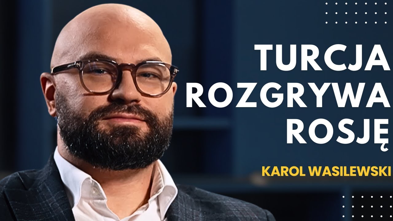 Polska i Turcja: Nowy sojusz na Wschodniej flance? dr Karol Wasilewski - didaskalia#135