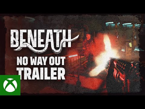 Beneath | No Way Out Trailer