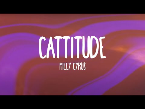 Miley Cyrus - Cattitude (Lyrics) feat. RuPaul