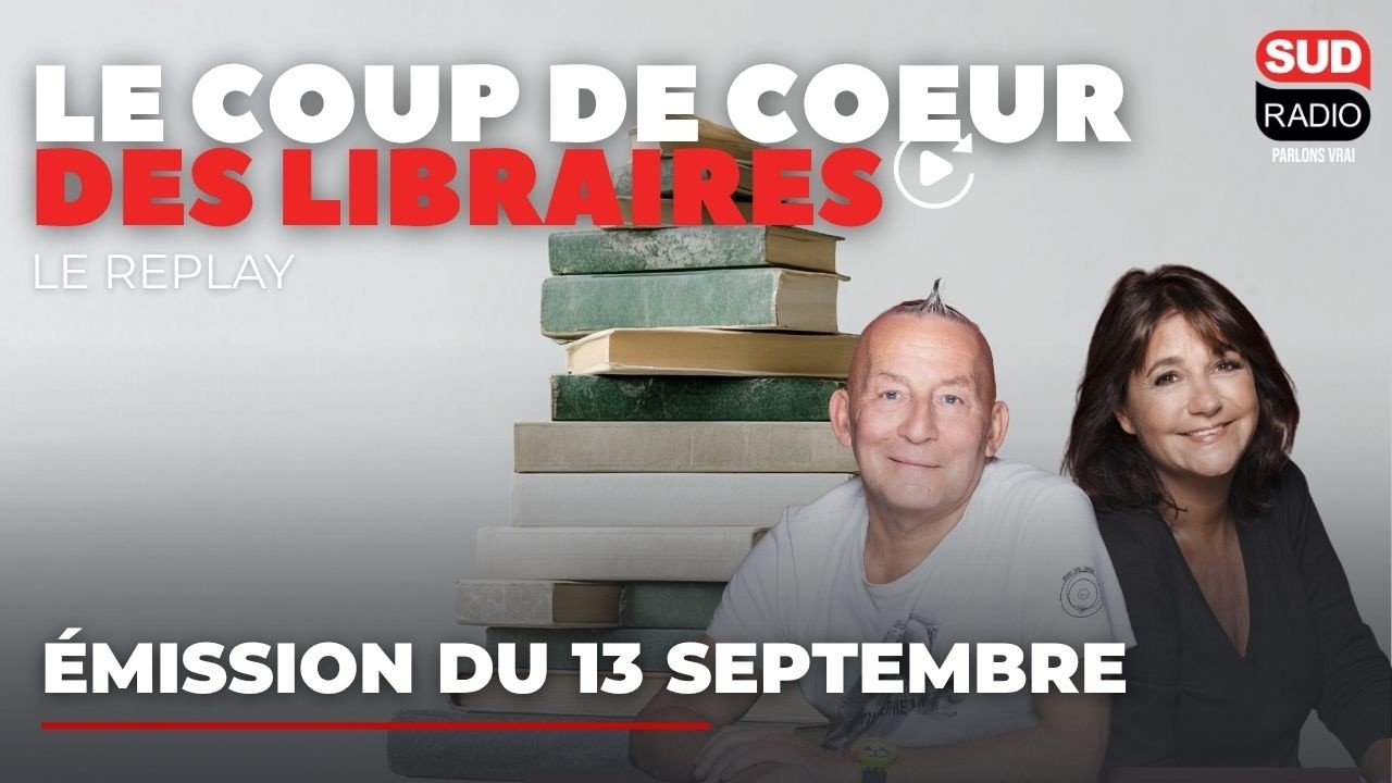 Le coup de coeur des libraires - émission du 13 septembre 2026