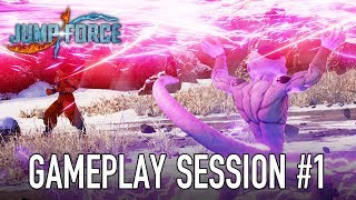 Jump Force - Gameplay Session #1
