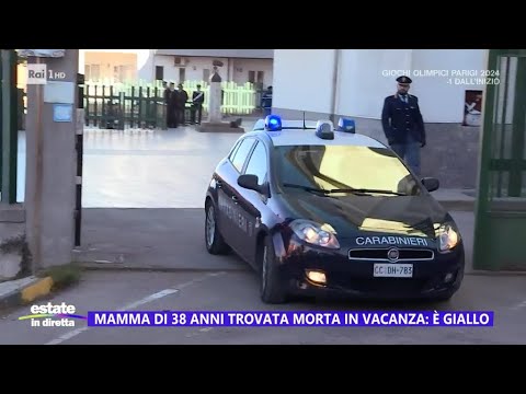 Fondachello: mamma trovata morta in vacanza, è giallo - Estate in diretta 25/07/2024