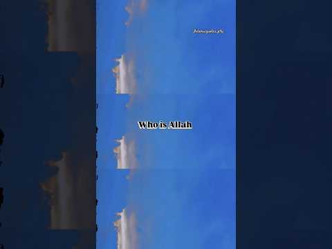 who is Allah #explorislam #islamicquotes_p4y #lines#islamicmotivation