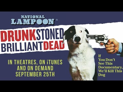 Drunk Stoned Brilliant Dead: The Story of the National Lampoon'
