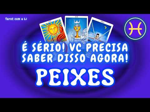 PEIXES♓ ISSO É SÉRIO! UMA RESPOSTA IMPORTANTE JÁ ESTÁ A CAMINHO